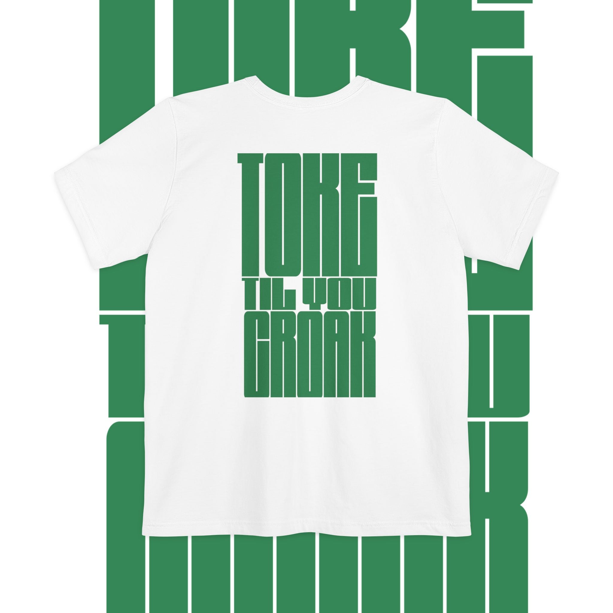 Toke Til You Croak - Pocket Tee